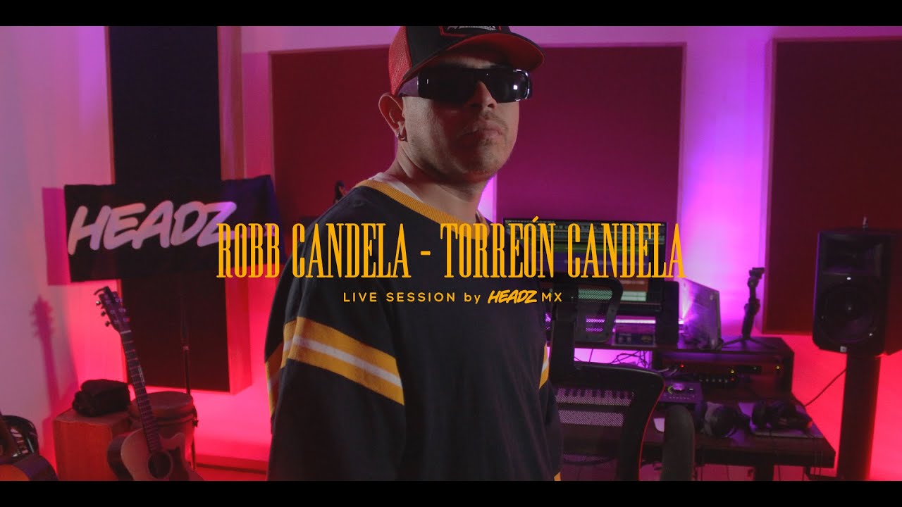 Robb Candela (Primero Company) - Torreón Candela Prod. Mime 871 | Headz MX Live Sessions Vol. 5