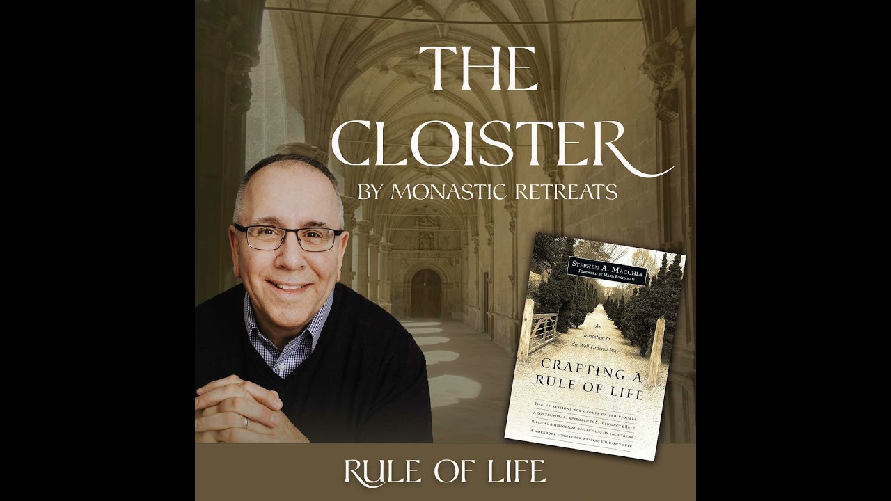 Crafting a Rule of Life with Steve Macchia