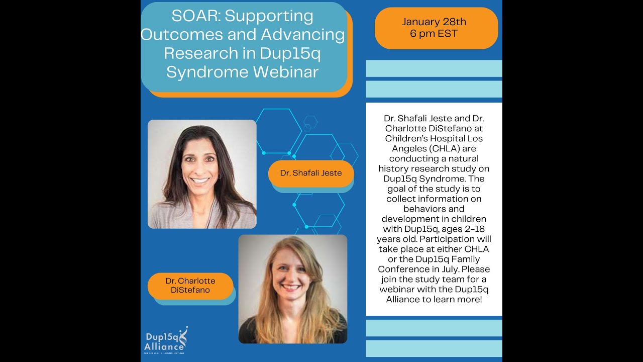 SOAR: Supporting Outcomes and Advancing Research in Dup15q Syndrome Webinar