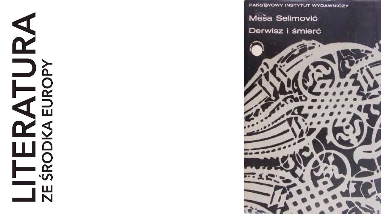 Meša Selimović - Derwisz i śmierć (1966)