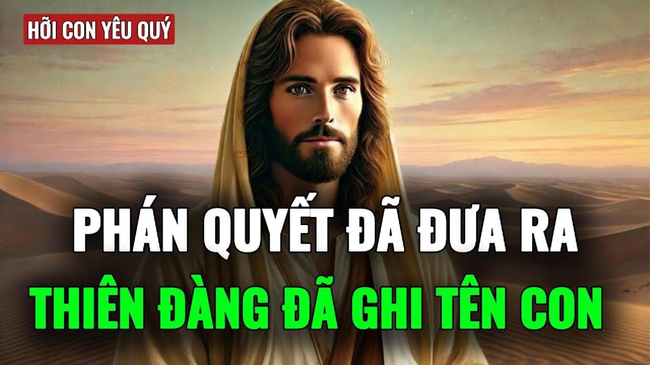 🔴PHÁN QUYẾT ĐÃ ĐƯỢC ĐƯA RA — THIÊN ĐÀNG ĐÃ NGHIÊNG VỀ PHÍA CON
