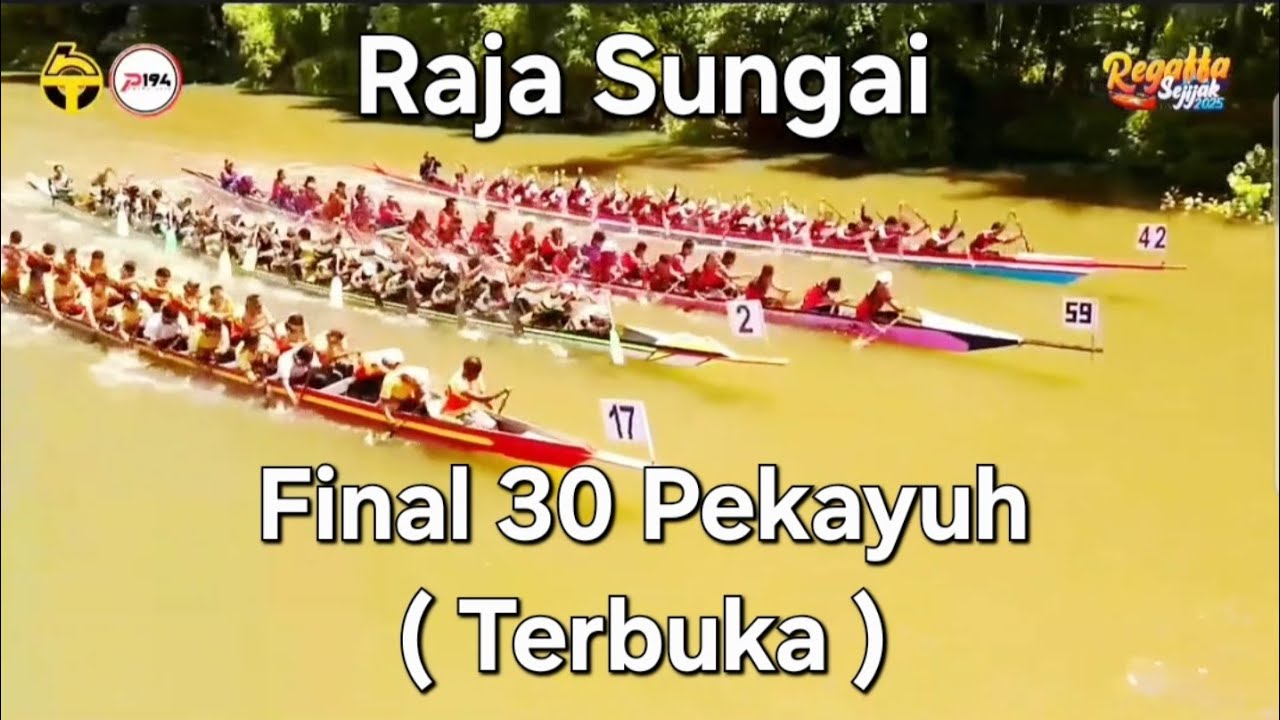 Regatta Sejijak 2025, Raja Sungai 30 Pekayuh Akhir ( Terbuka )