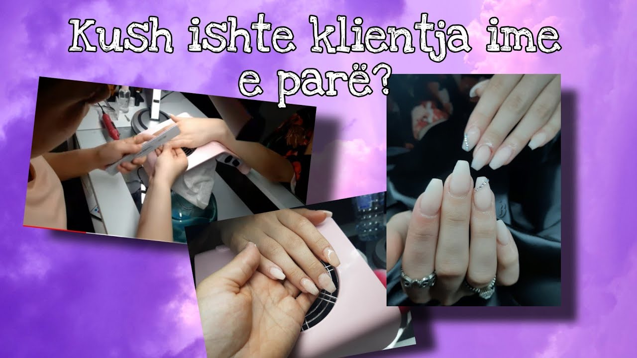 Klientja ime e parë për rregullimin e thonjëve 💅