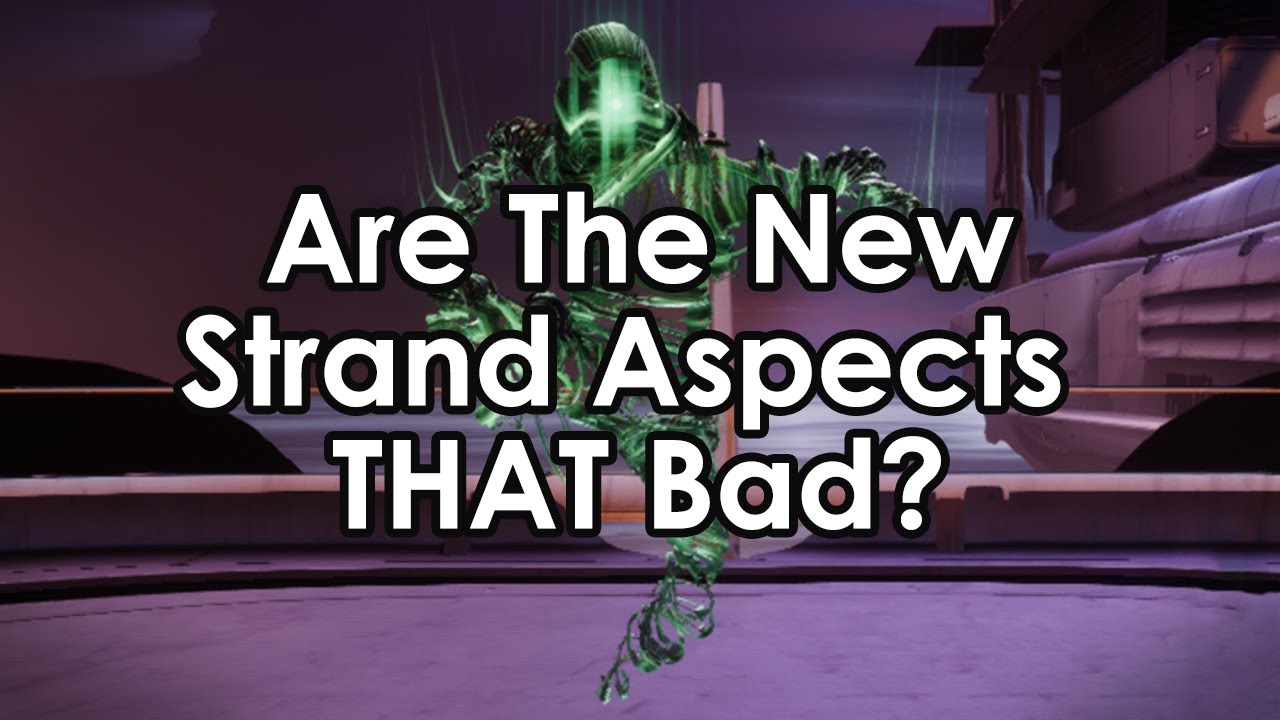 Destiny 2: Are The New Strand Aspects Really THAT Bad?