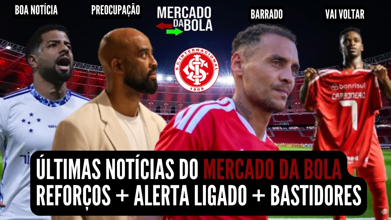 🚨 NOTÍCIAS DO INTER HOJE 💣 BOMBA 💣 2 NOVIDADES DE MERCADO 💣 BASTIDORES DA ESCALAÇÃO  +  NOVIDADES 🚨