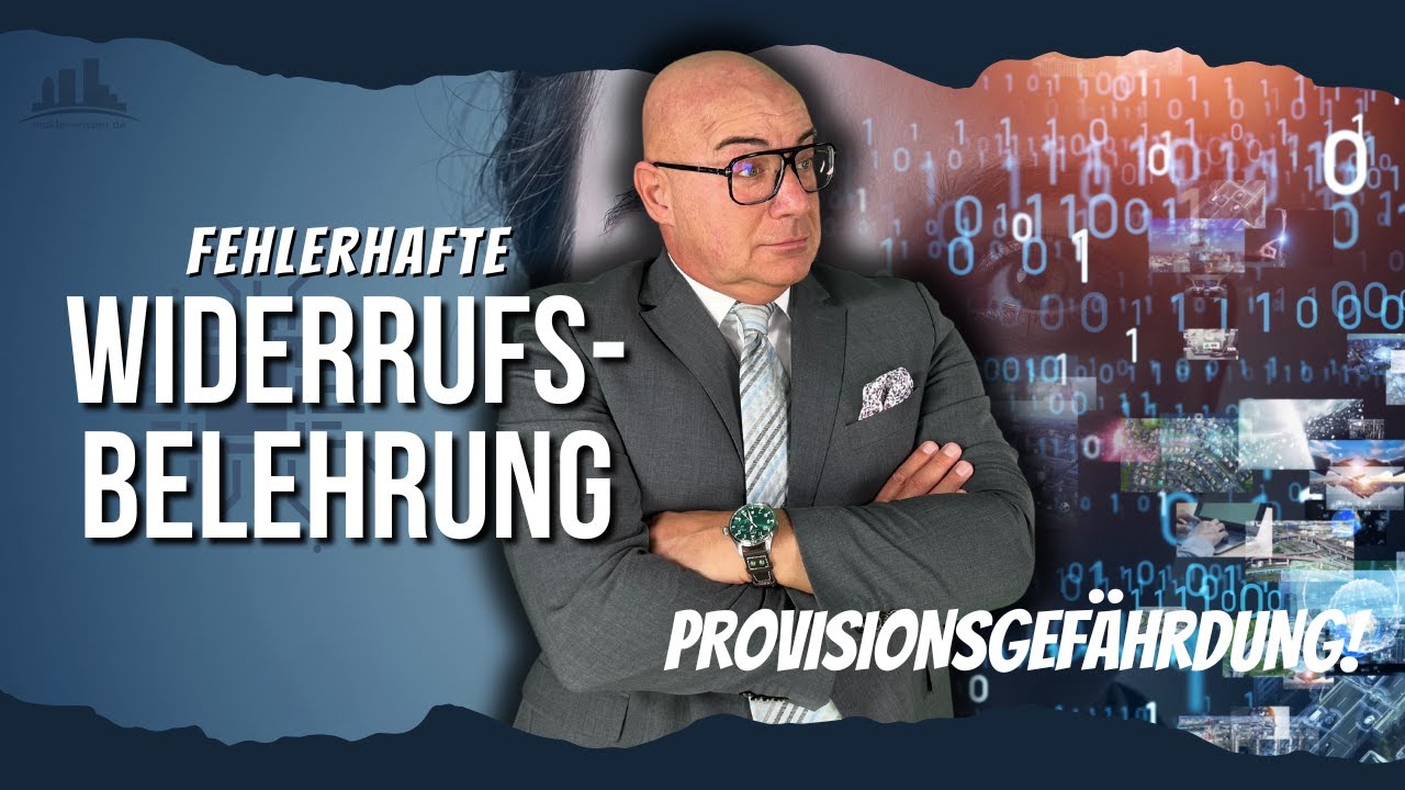 Fehlerhafte Widerrufsbelehrung im Maklerkäufervertrag– Provisionsgefährdung!