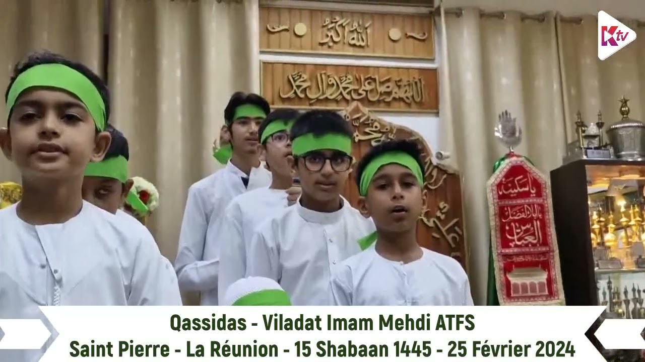 Madressa Reunion Sud - Jashn Imam Mahdi AFTS - 15Shabaan1445 - Qassida