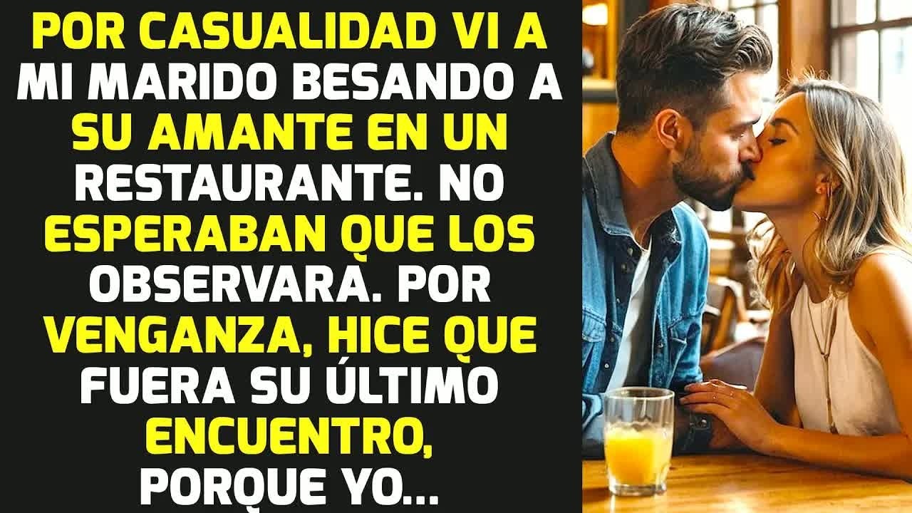 Accidentalmente Vi A Mi Marido Besando A Su Amante En Un Café Y Decidí Vengarme... HISTORIAS LA VIDA