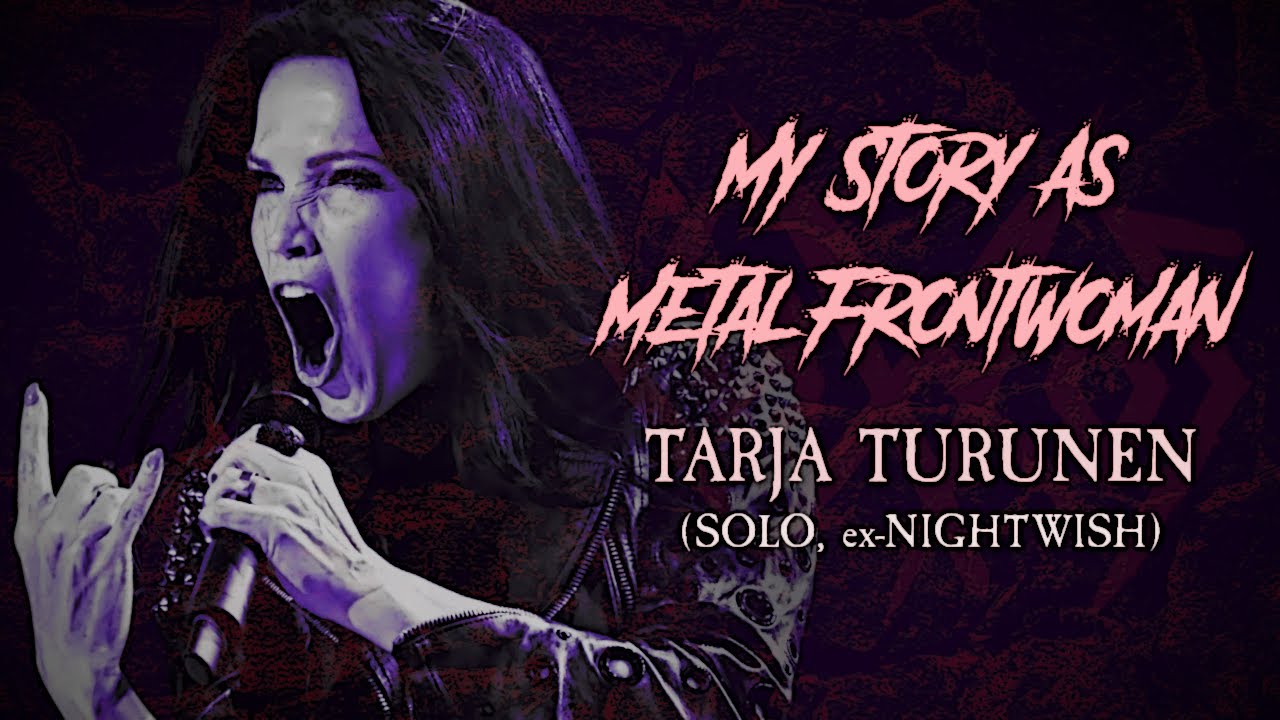 My Story As Metal Frontwoman: Tarja Turunen