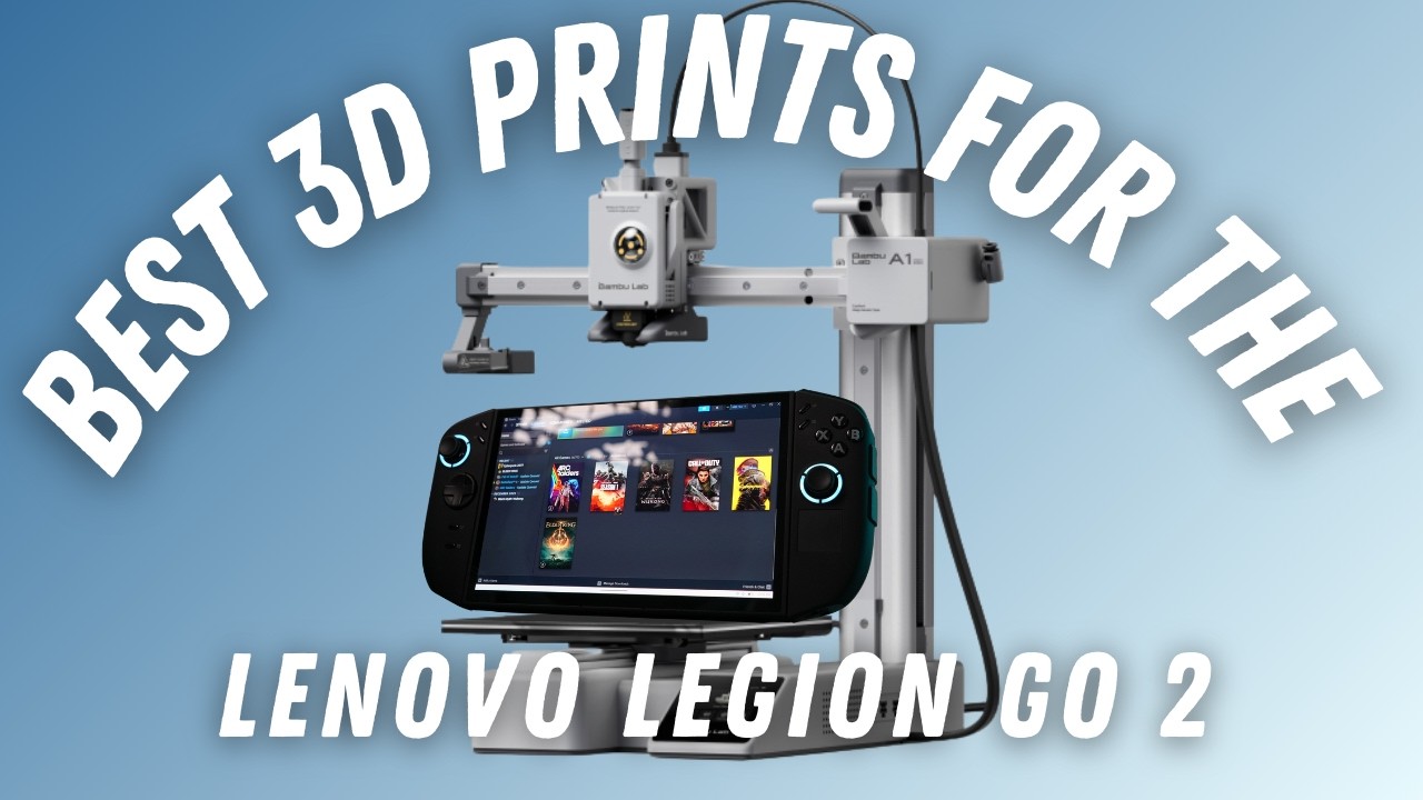 I 3D Printed the Best Lenovo Legion Go 2 Accessories