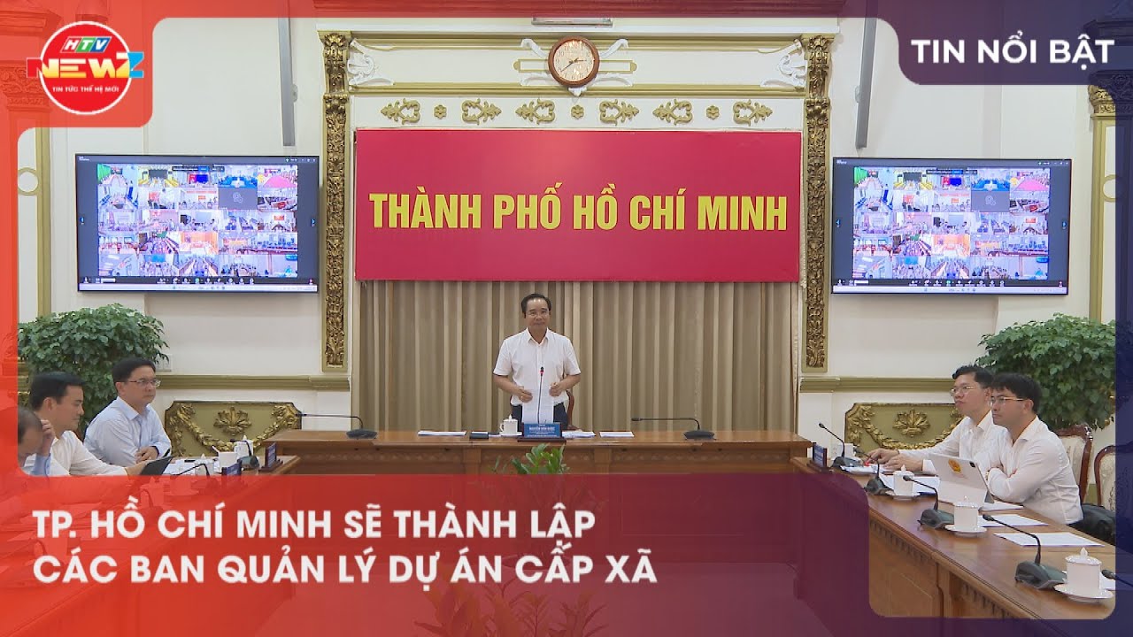 TP. HỒ CHÍ MINH SẼ THÀNH LẬP CÁC BAN QUẢN LÝ DỰ ÁN CẤP XÃ