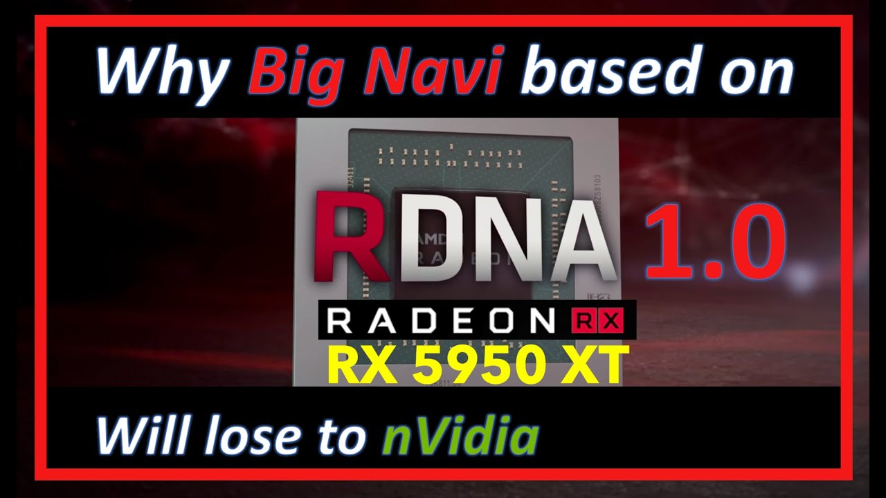 Why Big Navi on RDNA 1 will Lose to nVidia