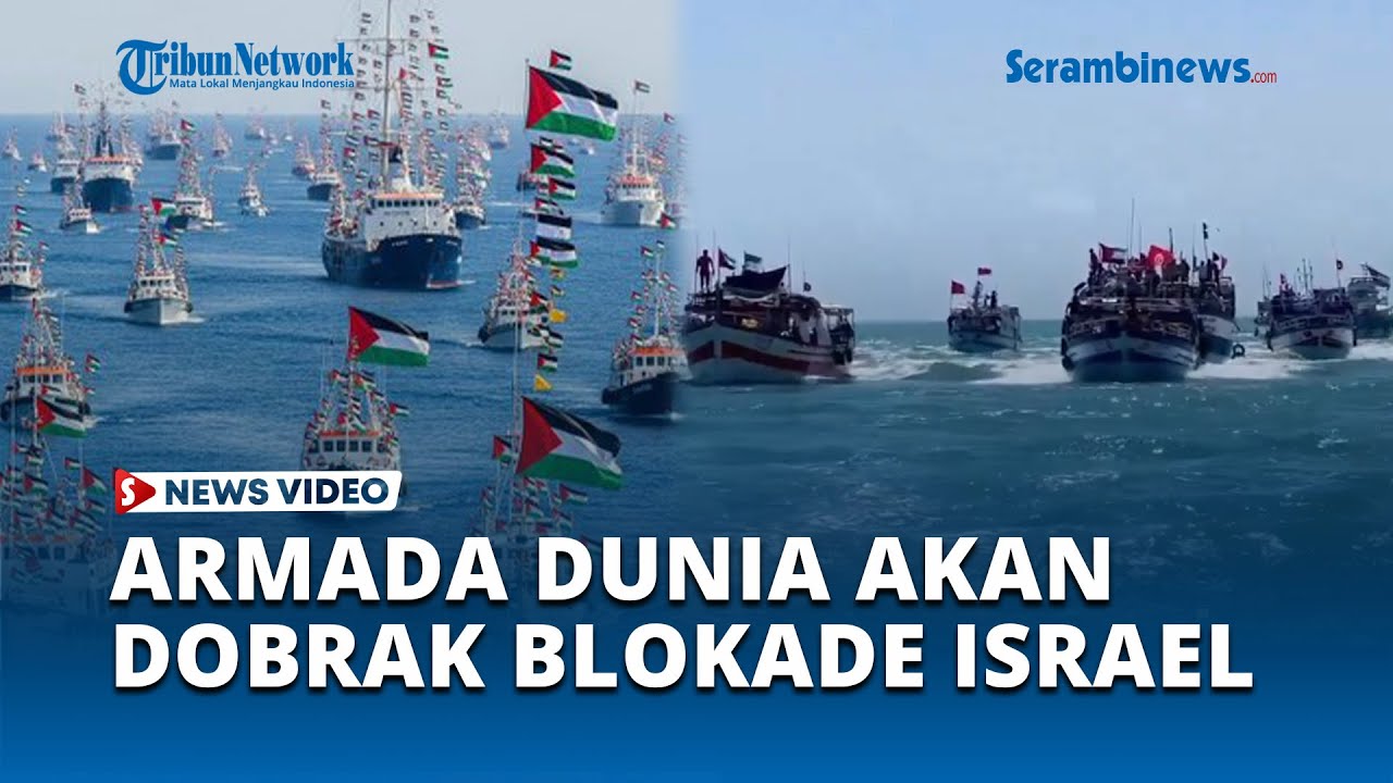Bawa Bantuan ke Gaza, Armada Dunia Akan Tembus Pertahanan Israel