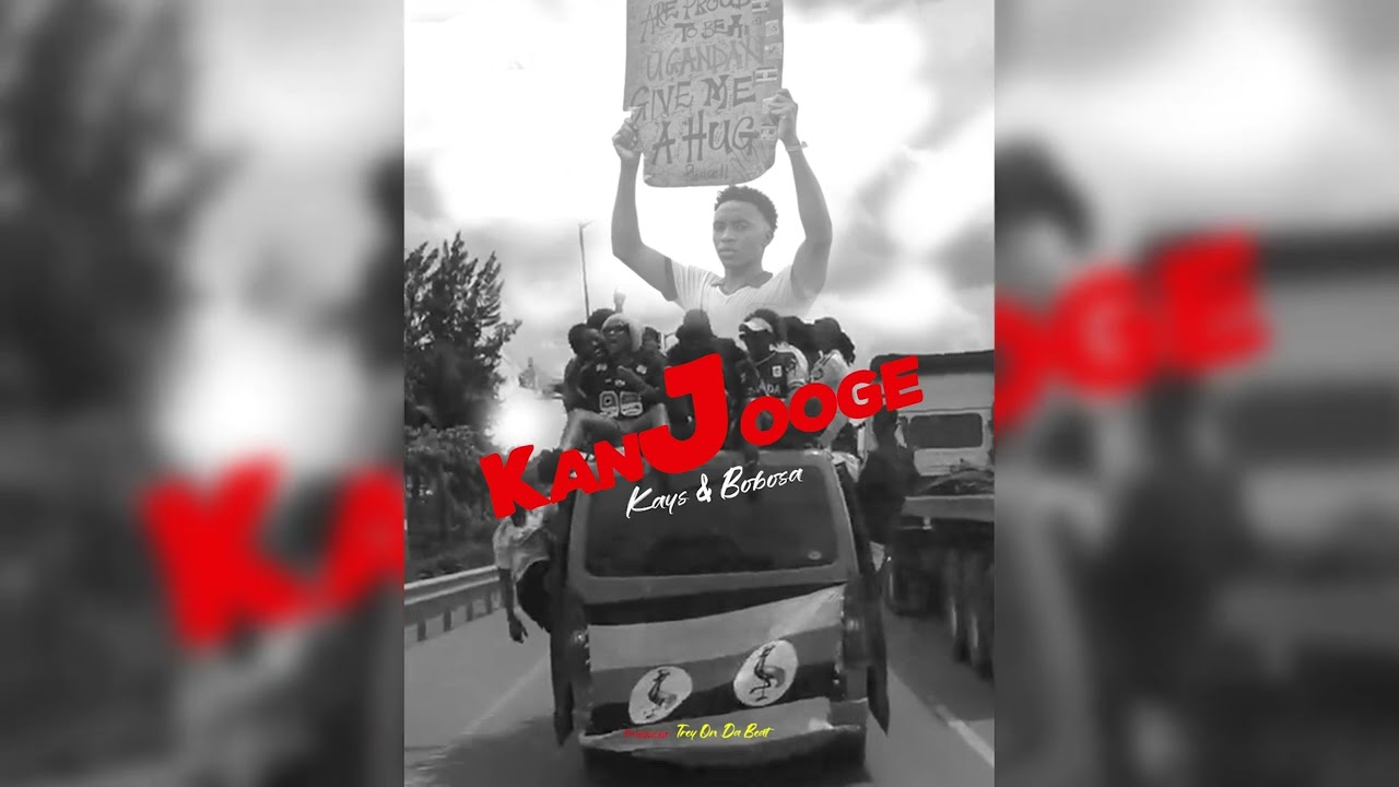 Kanjooge - Kayz & Bobosa (Official Audio Out)