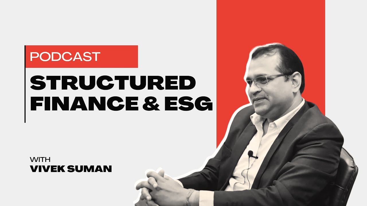 The Intersection of Sustainability and Finance: Structured Finance and ESG