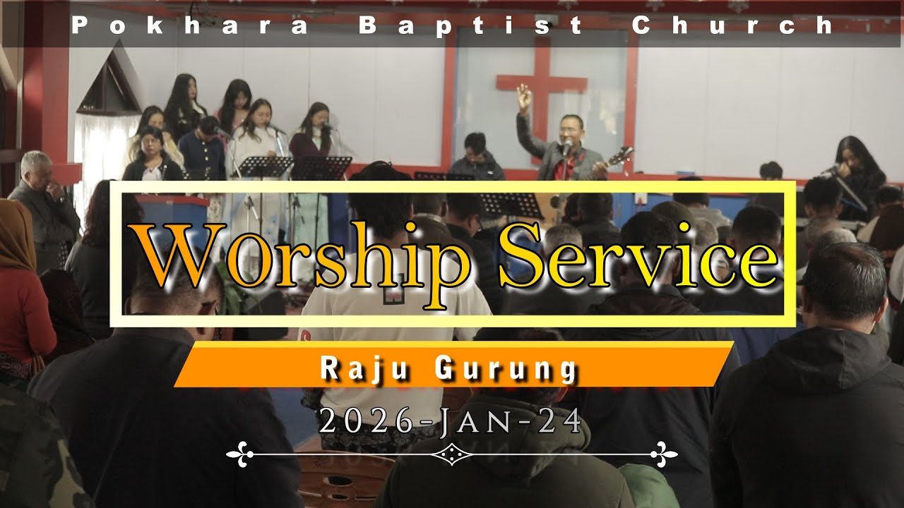 Worship To God || PBC - Saturday Fellowship Nepali || Raju Gurung || 2026-Jan-24