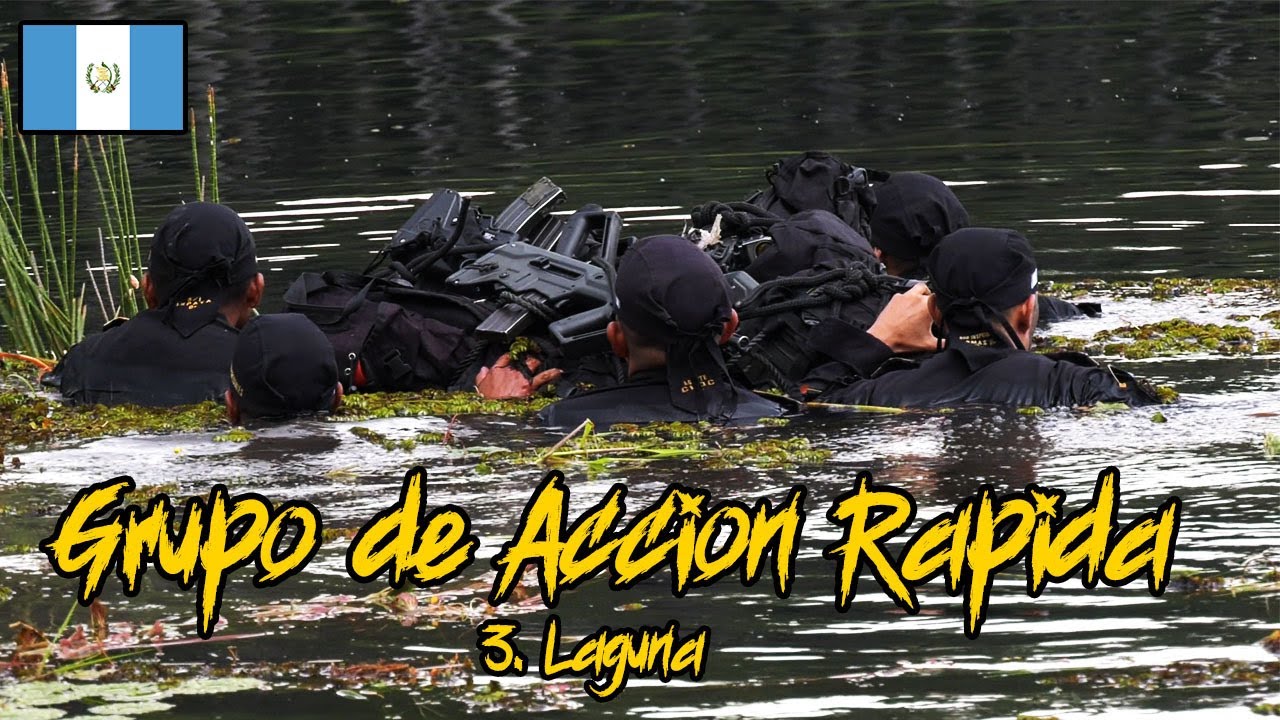 Grupo de Acción Rápida // Operaciones Anfibias // Fuerzas Especiales Guatemaltecas // Carmochepe