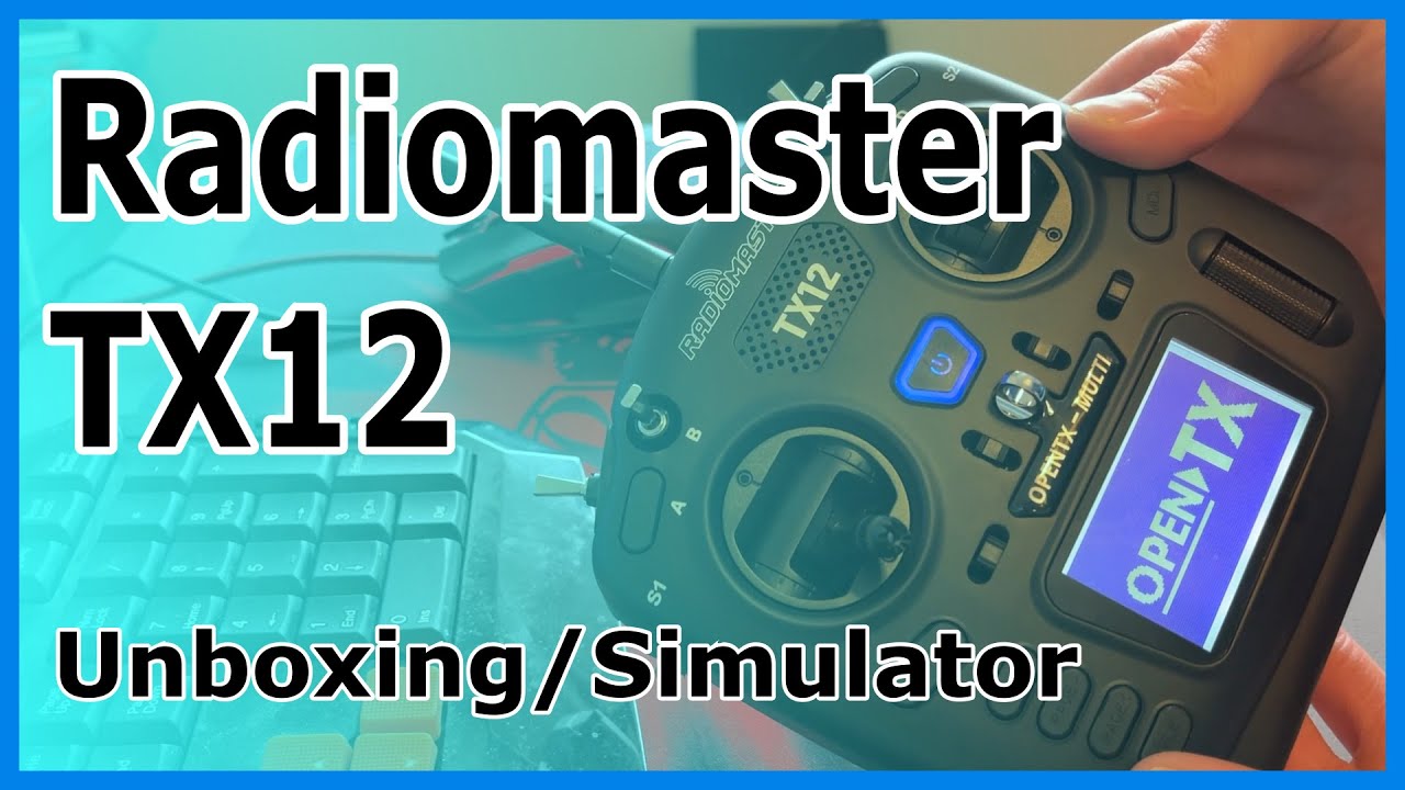 Radiomaster TX12 Unboxing and Simulator Set Up