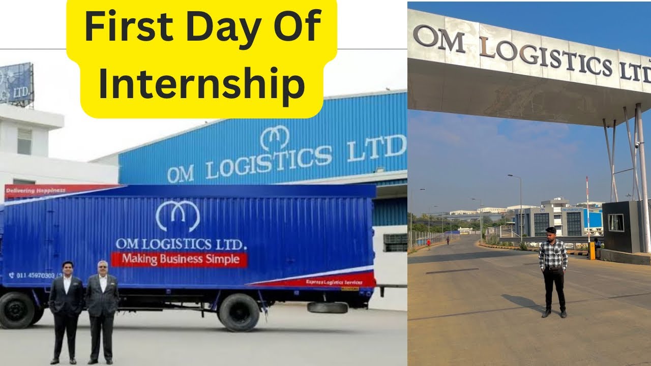 First Day Of Internship In Om logistics