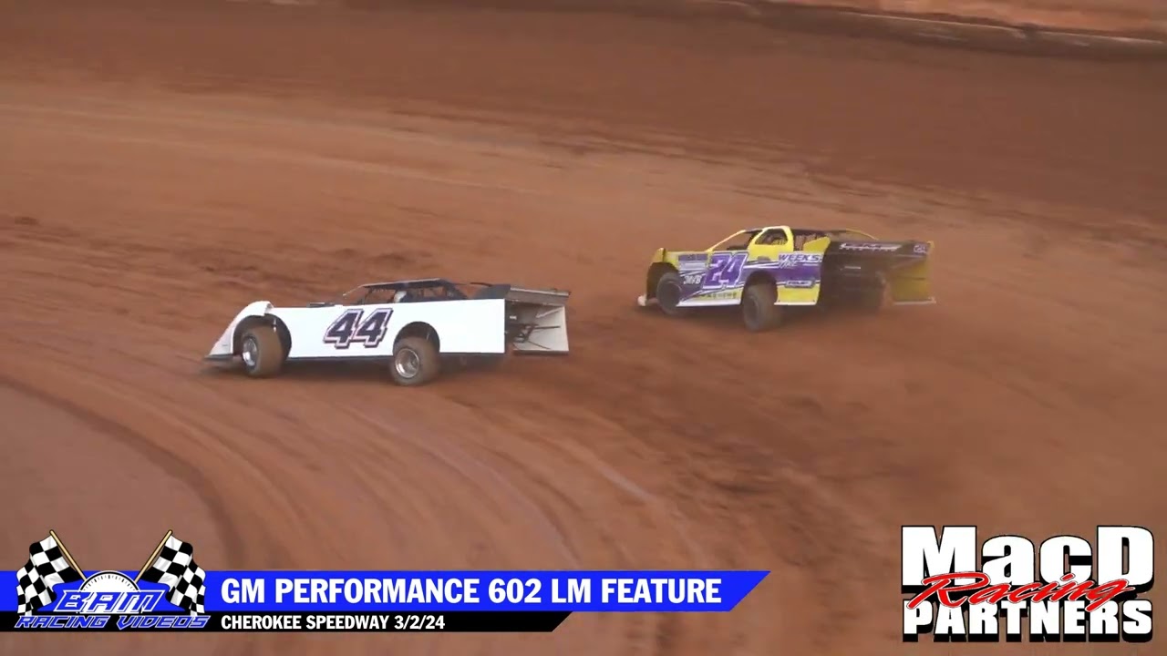 GM Performance 602 Late Model Series Feature - Cherokee Speedway 3/2/24
