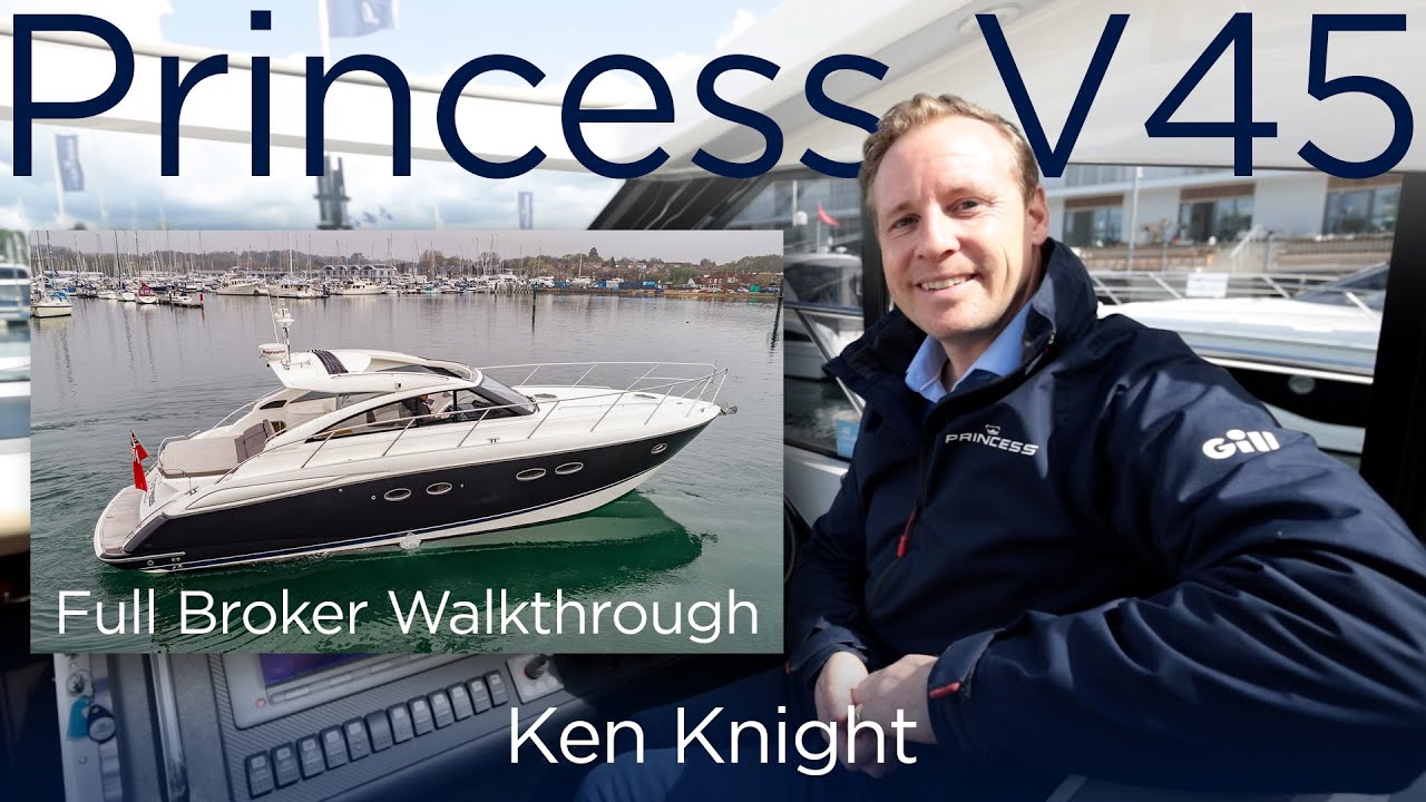 Princess V45 'No Stress' Full Broker Walkthrough with Ken Knight - SOLD