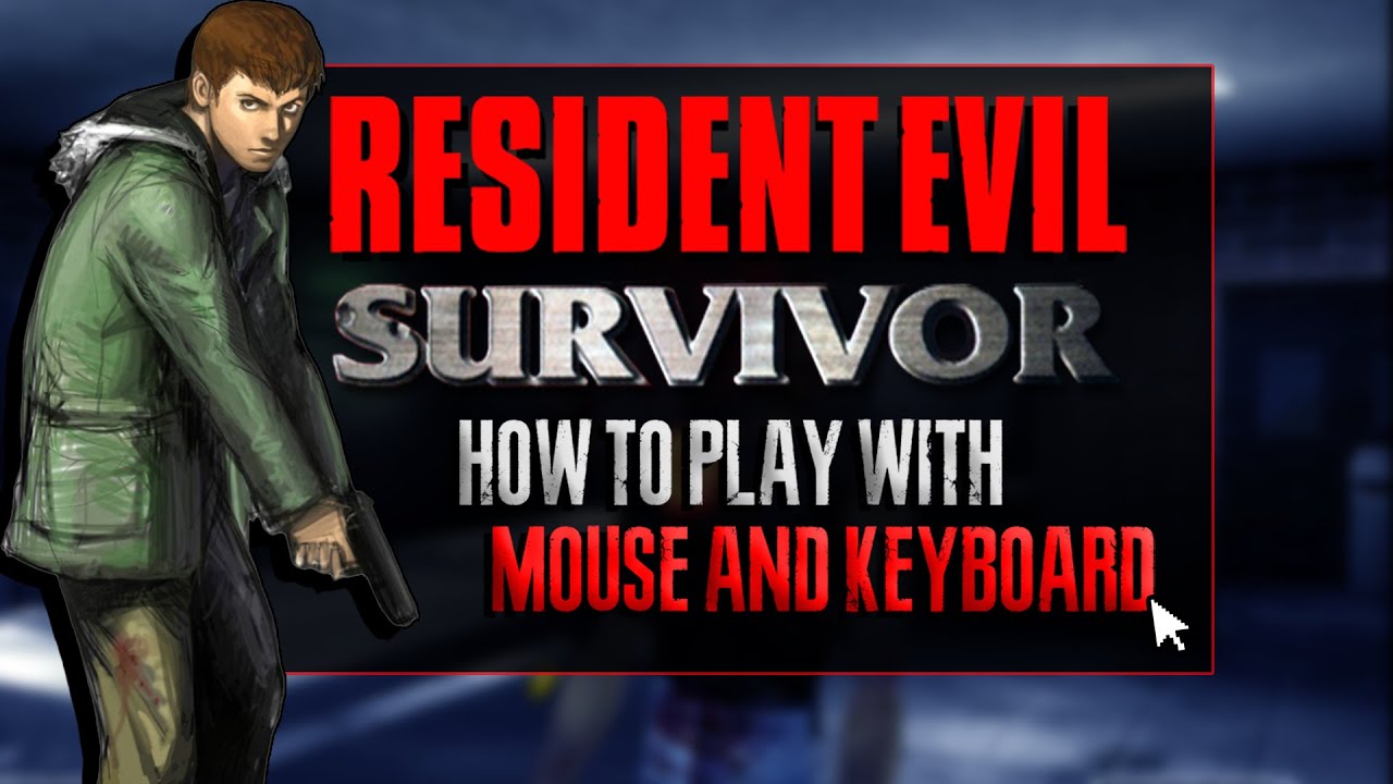 How to play Resident Evil: Survivor on PC with Mouse and Keyboard (Mouse Injection)