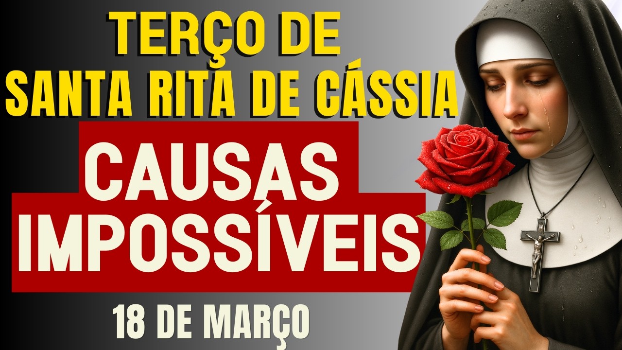 TERÇO DE SANTA RITA: O CLAMOR PELA VITÓRIA NAS CAUSAS IMPOSSÍVEIS REZE NESSE DIA DE HOJE