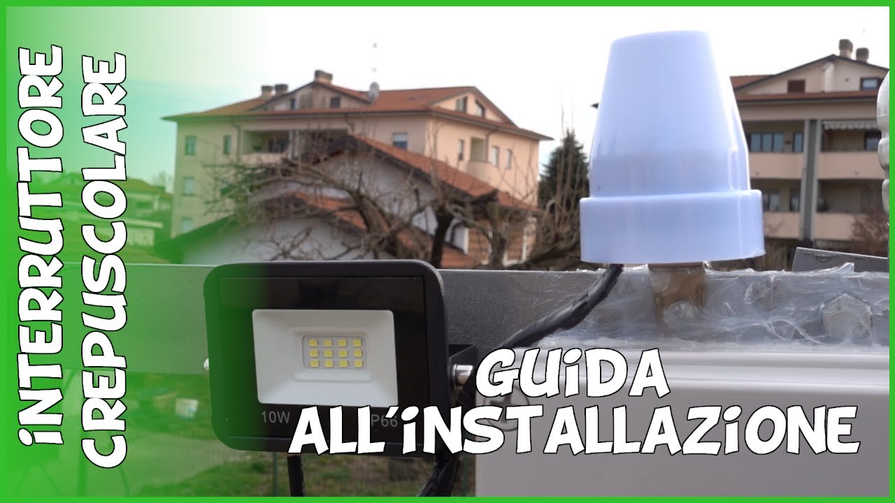 Come installare un interruttore crepuscolare e recensione sensore crepuscolare Amazon
