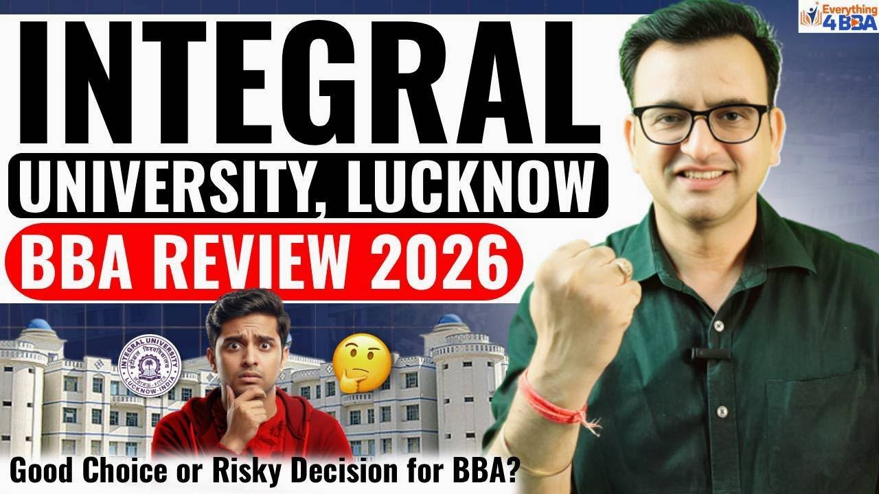 Integral University Lucknow BBA Review 2026 | Fees, Placements & Admission