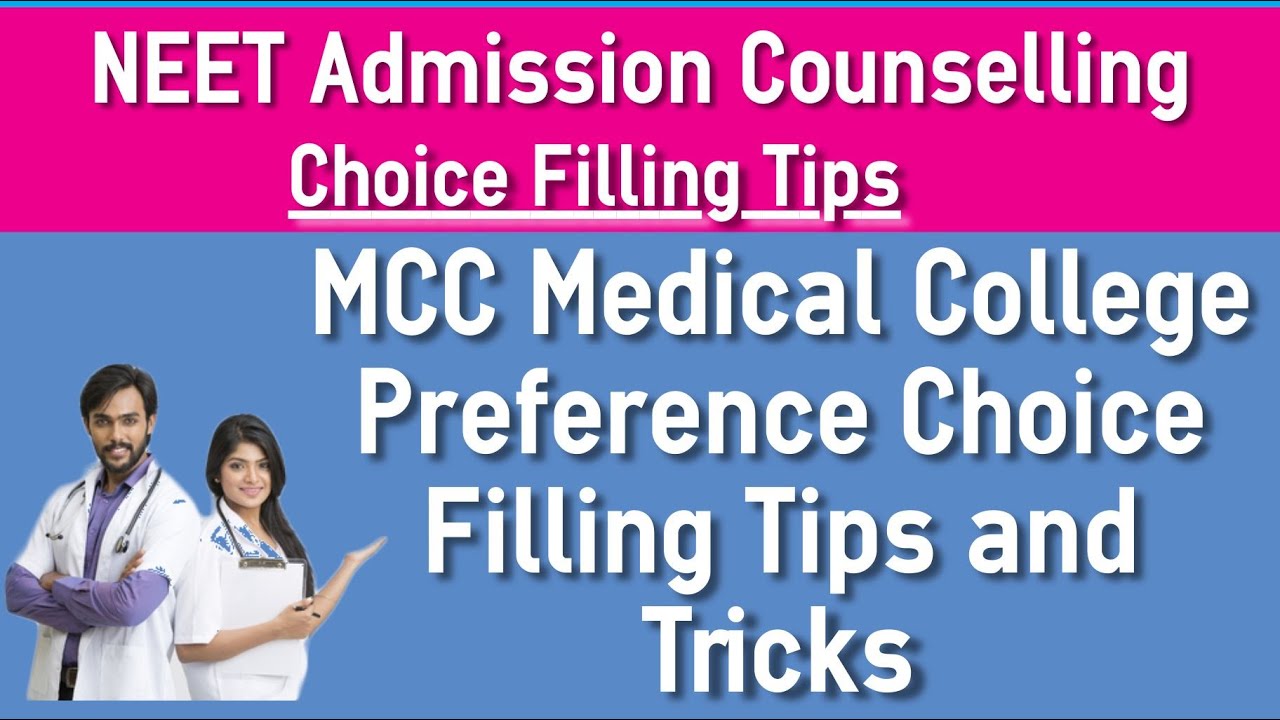 NEET MCC Medical College Counselling Preference Choice Filling Tips and Tricks