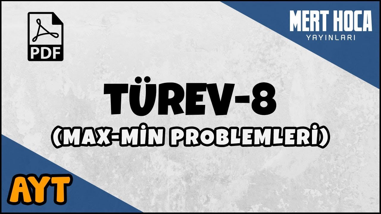 Türev-8 (Maksimum Minimum Problemleri)