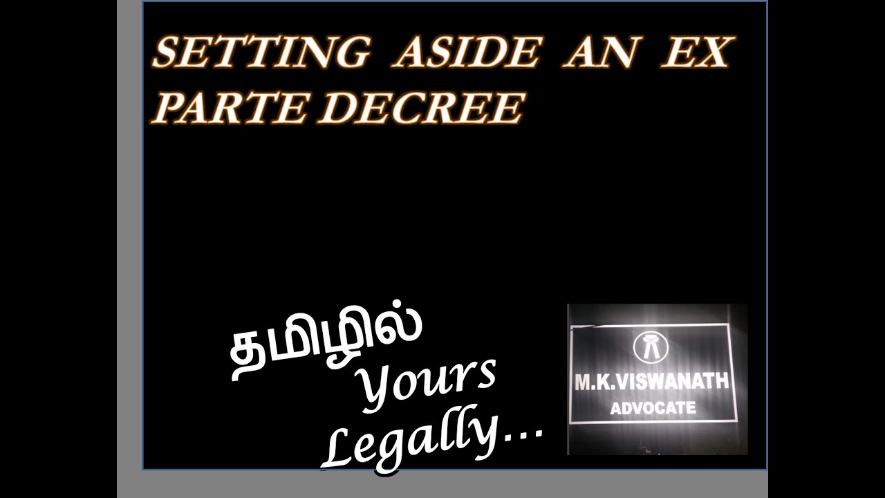 SETTING ASIDE OF EX PARTE DECREE UNDER CIVIL PROCEDURE CODE