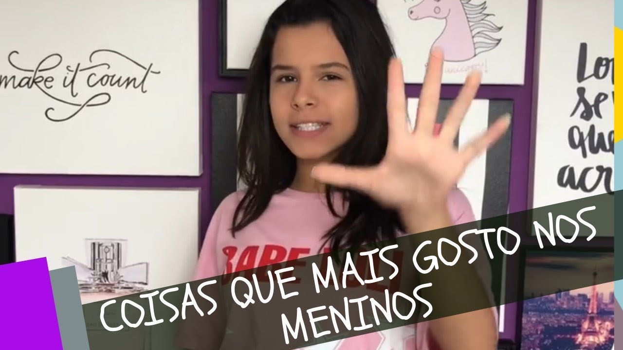 5 COISAS QUE AS MENINAS MAIS GOSTAM NOS MENINOS - GABRIELLA SARAIVAH