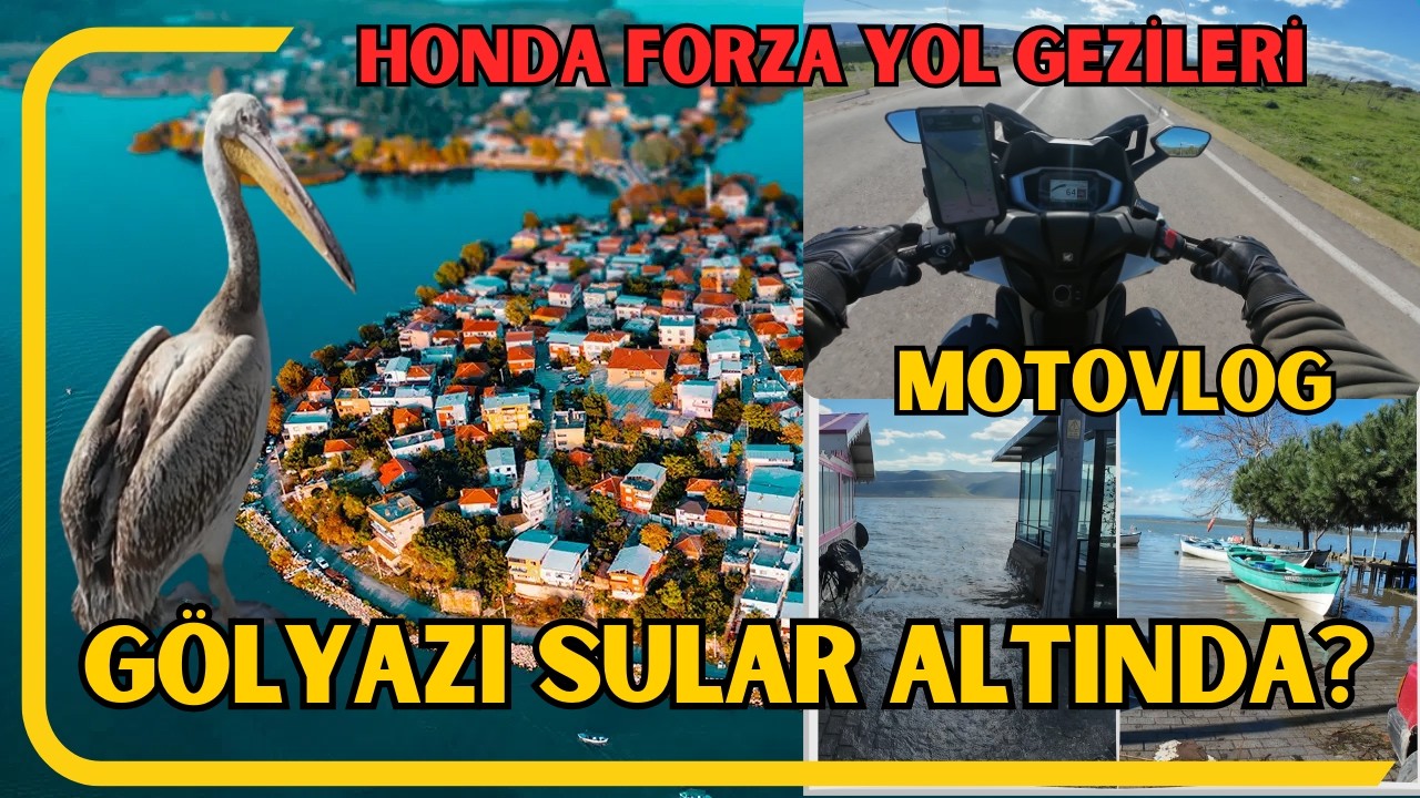 Gölyazı’da Sular Yükseldi! | Honda Forza ile Güneşli Bursa Turu