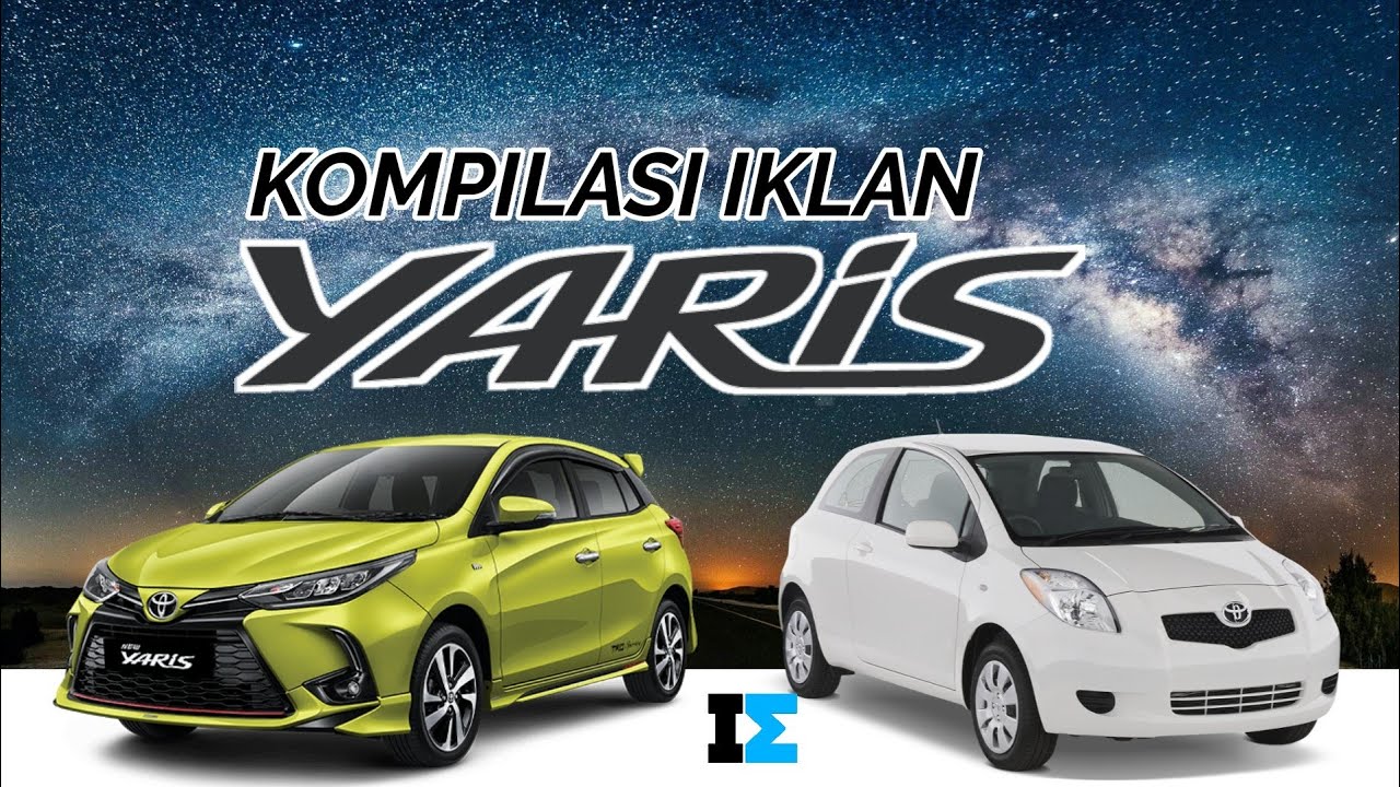 Kompilasi Iklan/Commercial Ad Toyota Yaris Masa Ke Masa - (2006-2020)