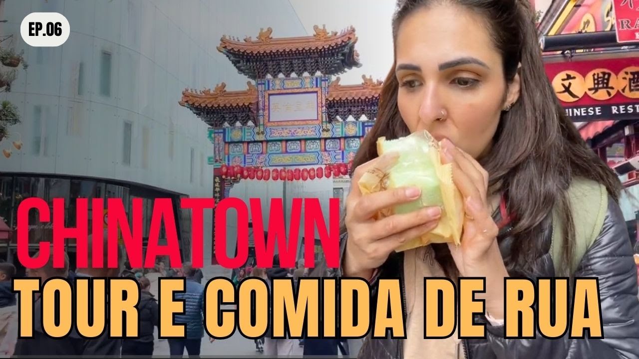 COMO É CHINATOWN de LONDRES| comida e tour- EP.06