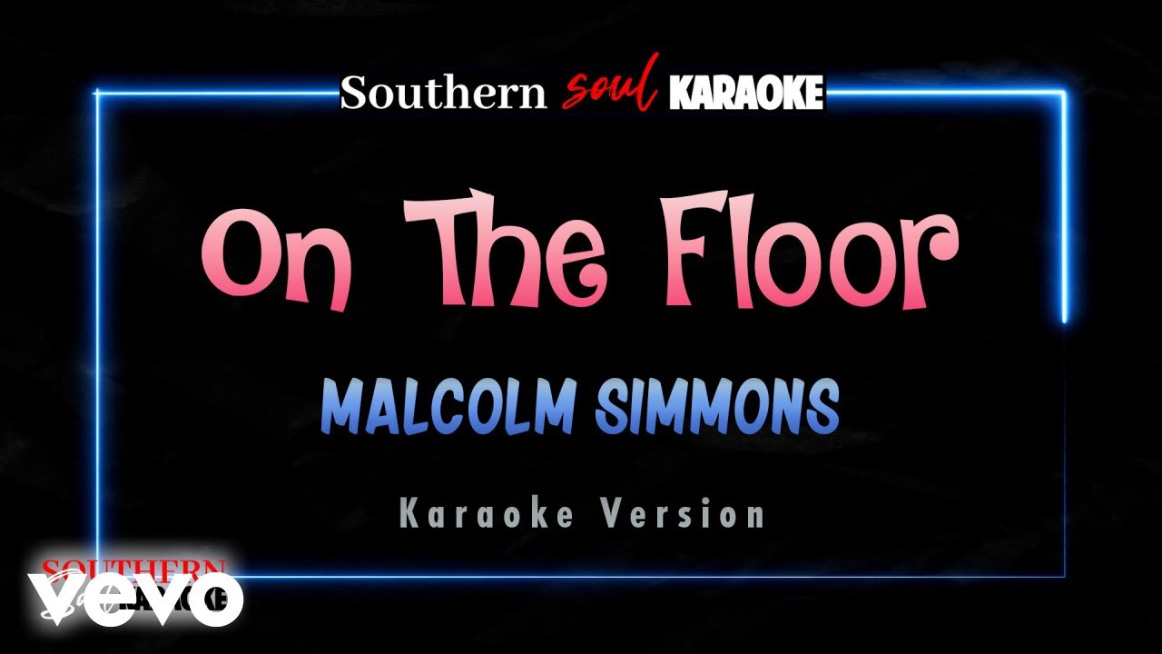 Malcolm Simmons - On The Floor (Karaoke)