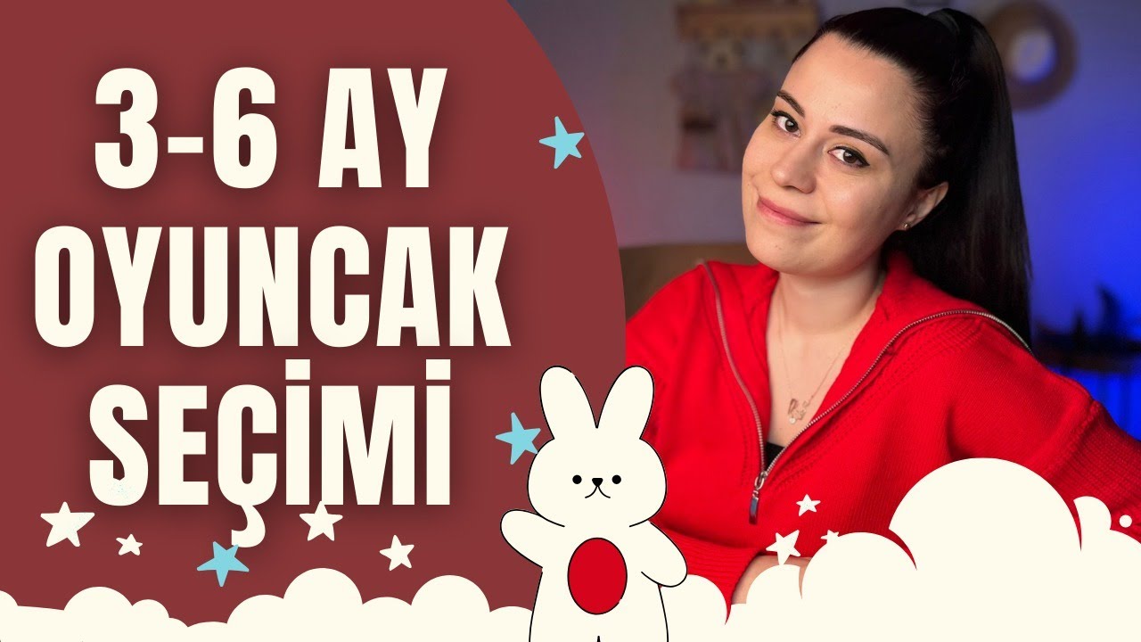 3-6 Ay Bebeklerde Oyuncak ve Kitap Seçimi