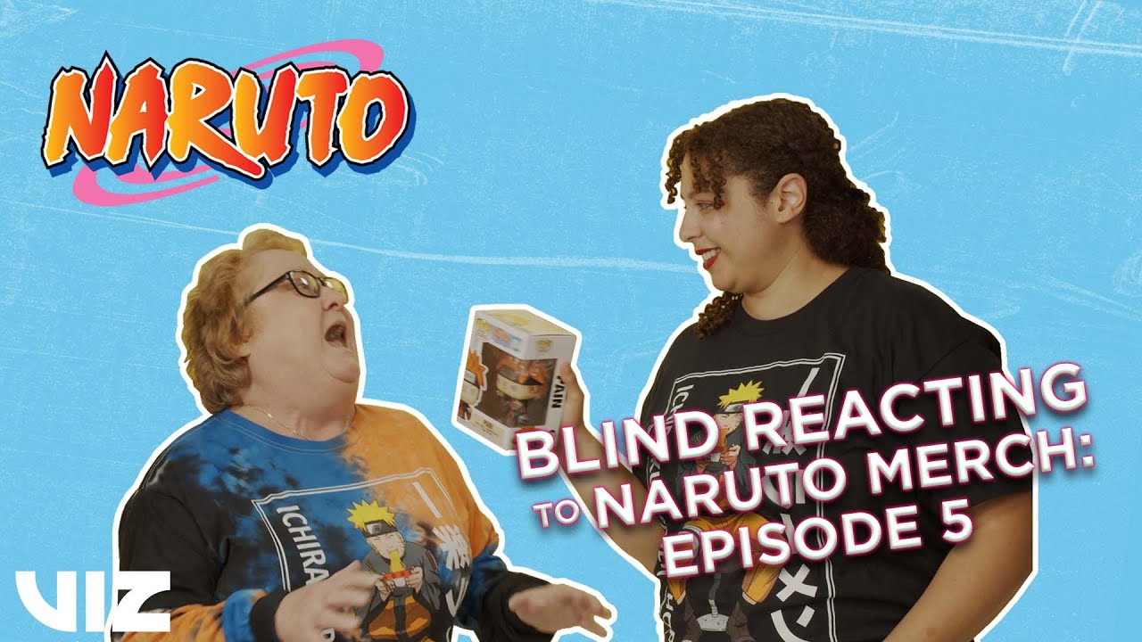 Episode 5 | Blind Reacting to Naruto Merch | VIZ