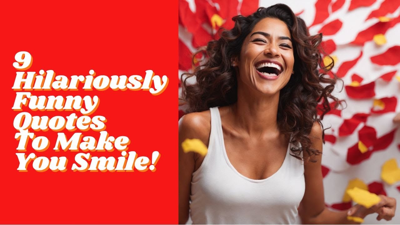 9 Funny Quotes To Make You Smile