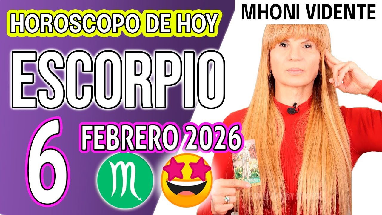 ESCORPIO ♏   HOY VIENE UNA SORPRESA ECONOMICA ✅ HOROSCOPO De Hoy 6 de FEBRERO 2026 Mhoni Vidente