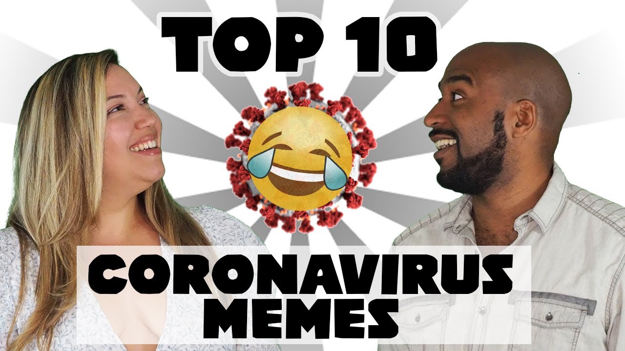Our Top 10 Coronavirus Quarantine Memes