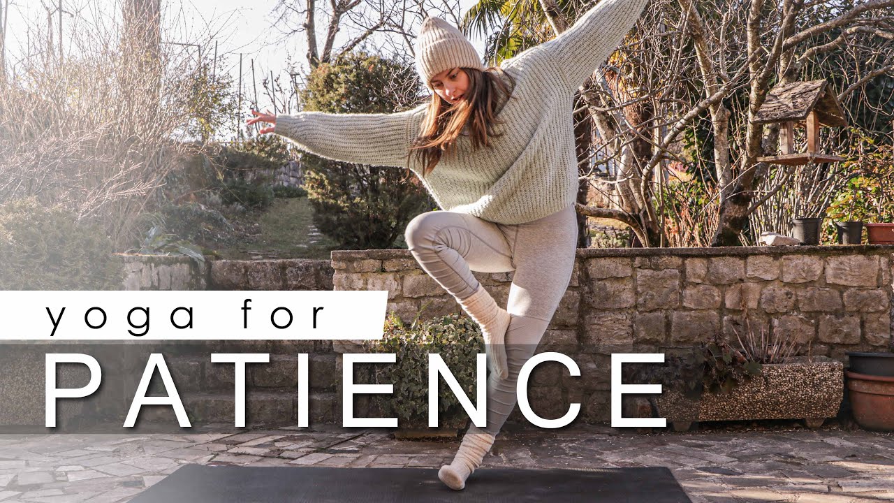 Yoga for Patience | Practice for All Levels | Yoginium