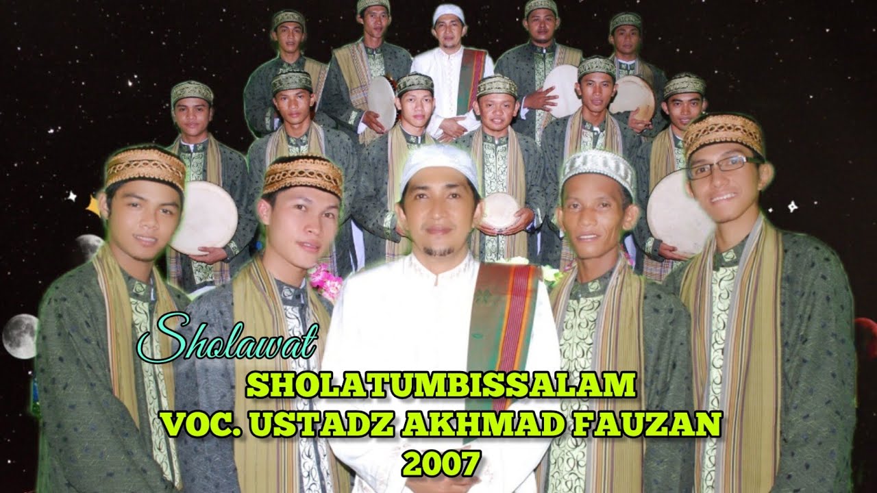 06. Sholatumbissalam - Abna'ul Haba'ib - Ustadz Akhmad Fauzan 2007