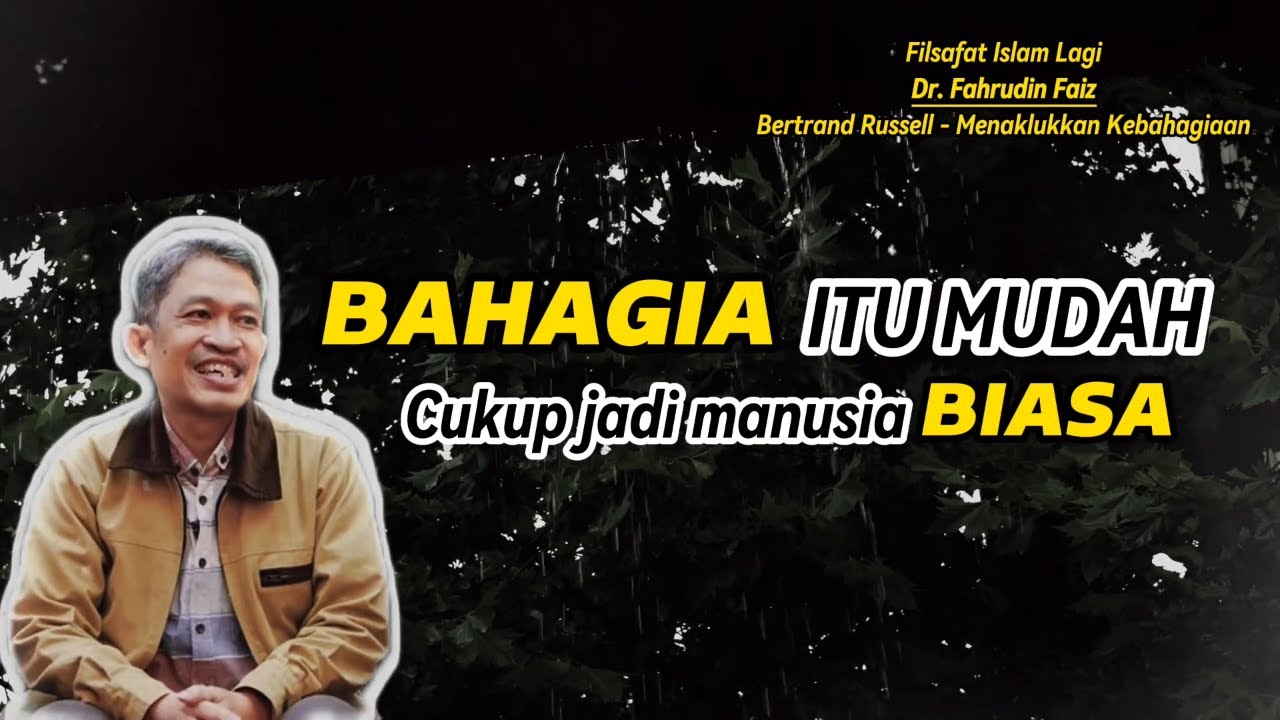 Jangan mempersulit dirimu jika kamu ingin bahagia di dunia | Bekal Hidup Dr Fahrudin Faiz