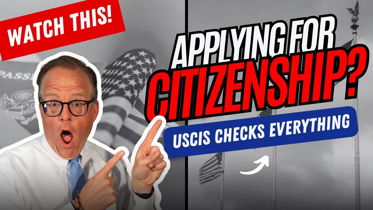Applying for Citizenship? USCIS Checks EVERYTHING! 🇺🇸