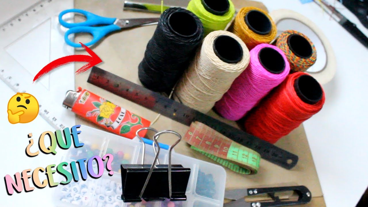 Materiales b&aacute;sicos para empezar a hacer PULSERAS en MACRAME💫
