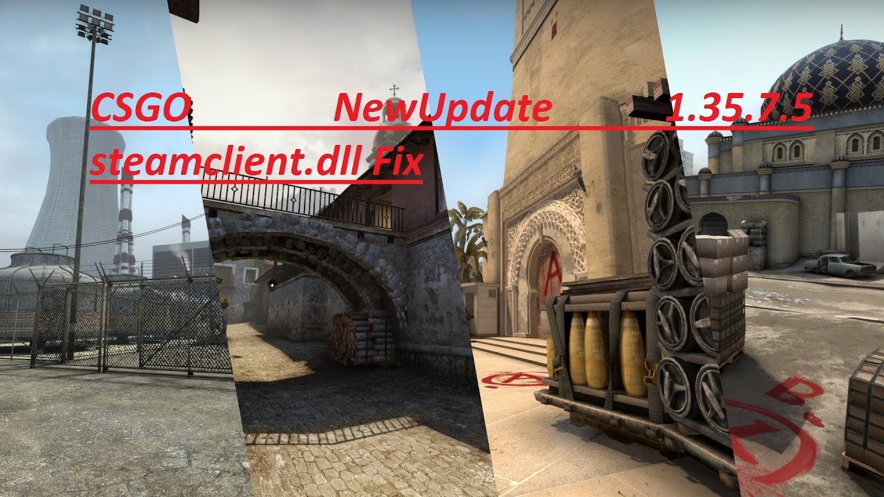 CSGO NewUpdate 1.35.7.5 steamclient.dll Fix