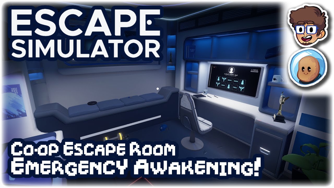 CO-OP ESCAPE ROOM, EMERGENCY AWAKENING!! | Let's Play Escape Simulator | ft. Orbital Potato