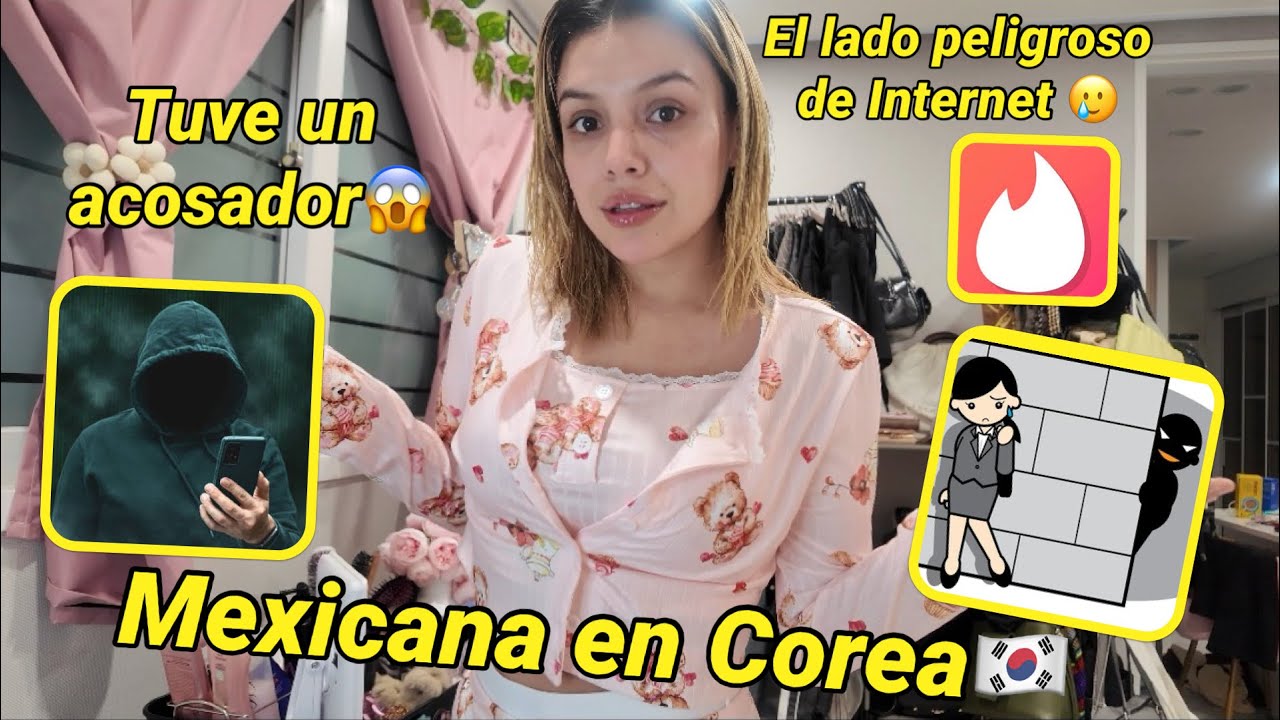 Mexicana en Corea: #storytime TUVE UN ACOSADOR COREANO DE TINDER😱🇰🇷-Celeste H